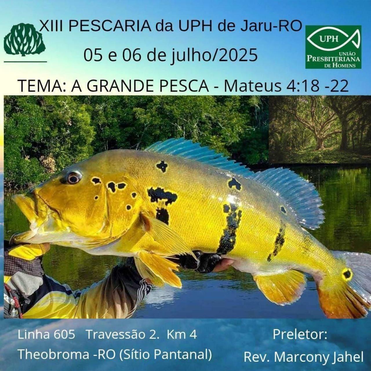 Jaru-RO se prepara para a XIII Pescaria da UPH com tema bíblico e reflexão